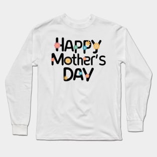 Happy Mother's Day Long Sleeve T-Shirt